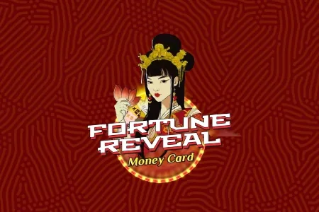 Fortune Reveal Money Card